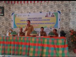 Puskesmas Kaleke Gelar Loka Karya Mini Lintas Sektor dan Sosialisasi SOP DTKS Pelayanan Kesehatan