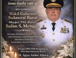 Wakil Gubernur Sulbar Mayjen TNI (Purn) Salim S Mengga Wafat, DPD PDIP Sulbar Turut Berduka