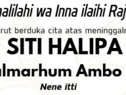 Innalillahi, Ibunda Yaumil Ambo Djiwa, Siti Halipa Wafat, Akan Dimakamkan di Nunu Sarudu